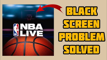 How To Solve NBA LIVE Mobile Basketball App Black Screen Problem|| Rsha26 Solutions