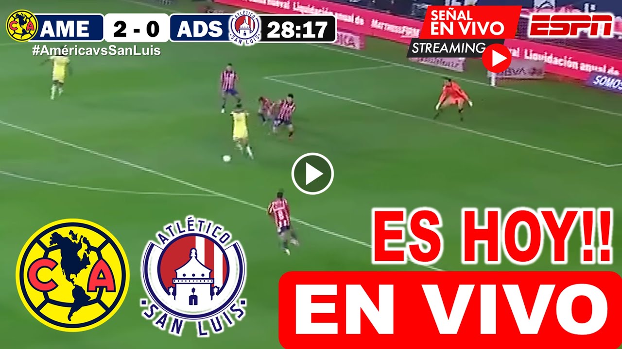 América vs. San Luis en vivo, donde ver, a que hora juega América vs ...