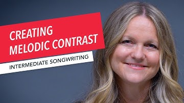 Songwriting: Harmony and Rhythm | Using Melody to Create Contrast Between Sections | Berklee 17/24