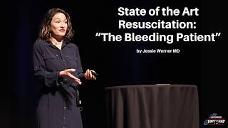 State of the Art Resuscitation - The Bleeding Patient | The Advanced EM Boot Camp
