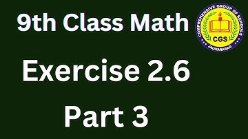 Class 9th Math Unit -2 | Exercise 2.6 Question 3 | @cgs8686