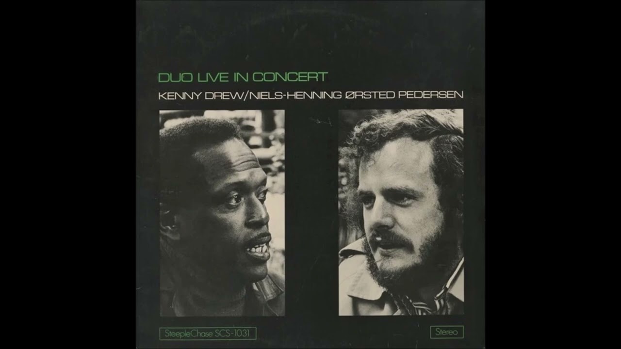Obejrzyj Serenity - Kenny Drew & Niels Henning Ørsted Pedersen w YouTube Obejrzyj Serenity - Kenny Drew & Niels Henning Ørsted Pedersen w YouTube