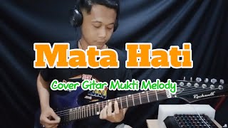 Mata Hati - Iis Dahlia || Cover Gitar Mukti Melody