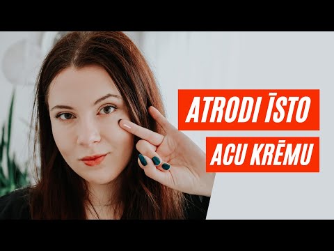 Kā atrast piemērotāko acu krēmu?