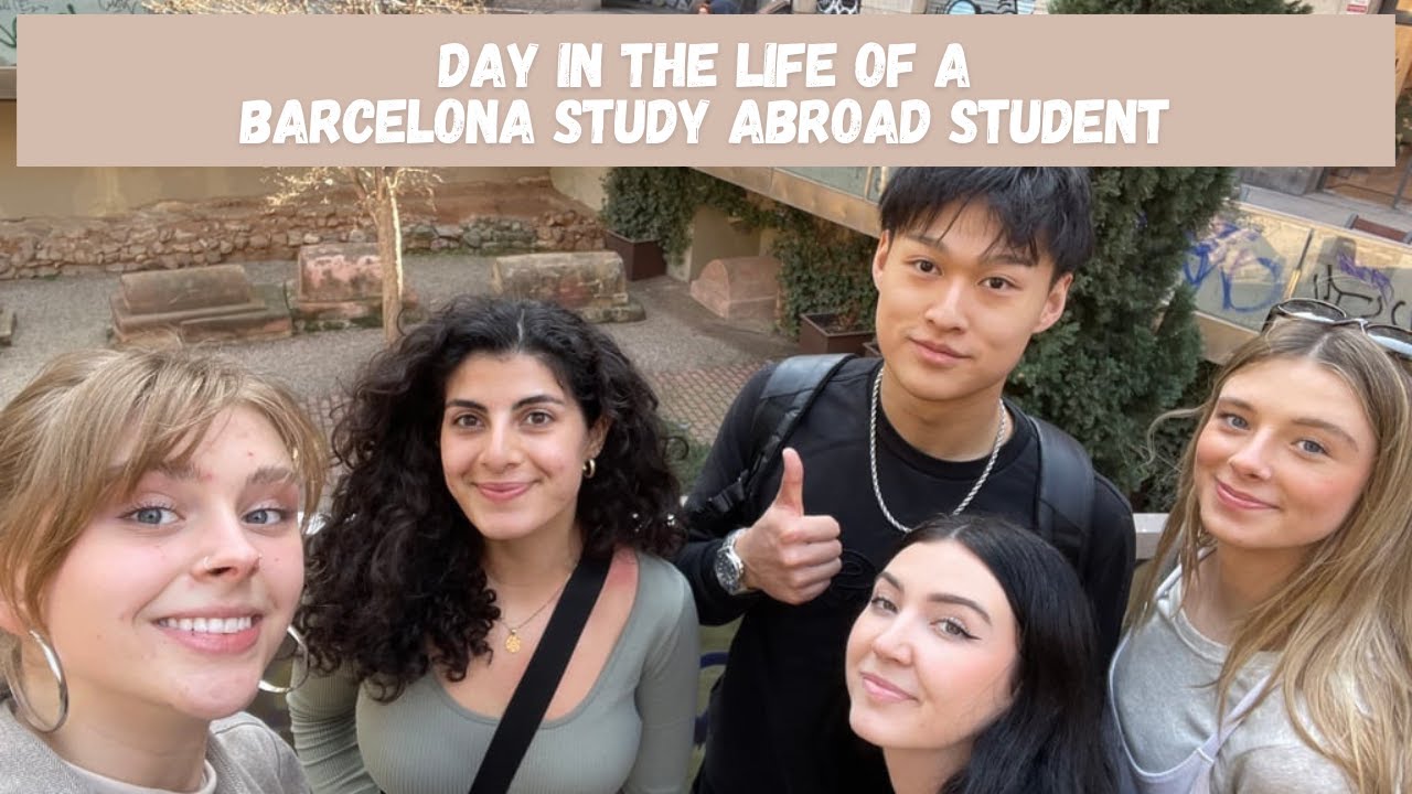 Day in the Life of a Barcelona Study Abroad Student  Study Abroad in Barcelona Spain  barcelona