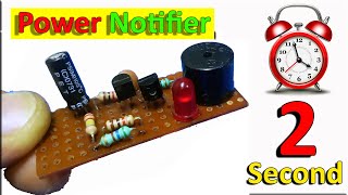 How To Make 2 Second Buzzer Sound Circuit, 2 Second Beep sound generator, DIY Power Notifier Circuit