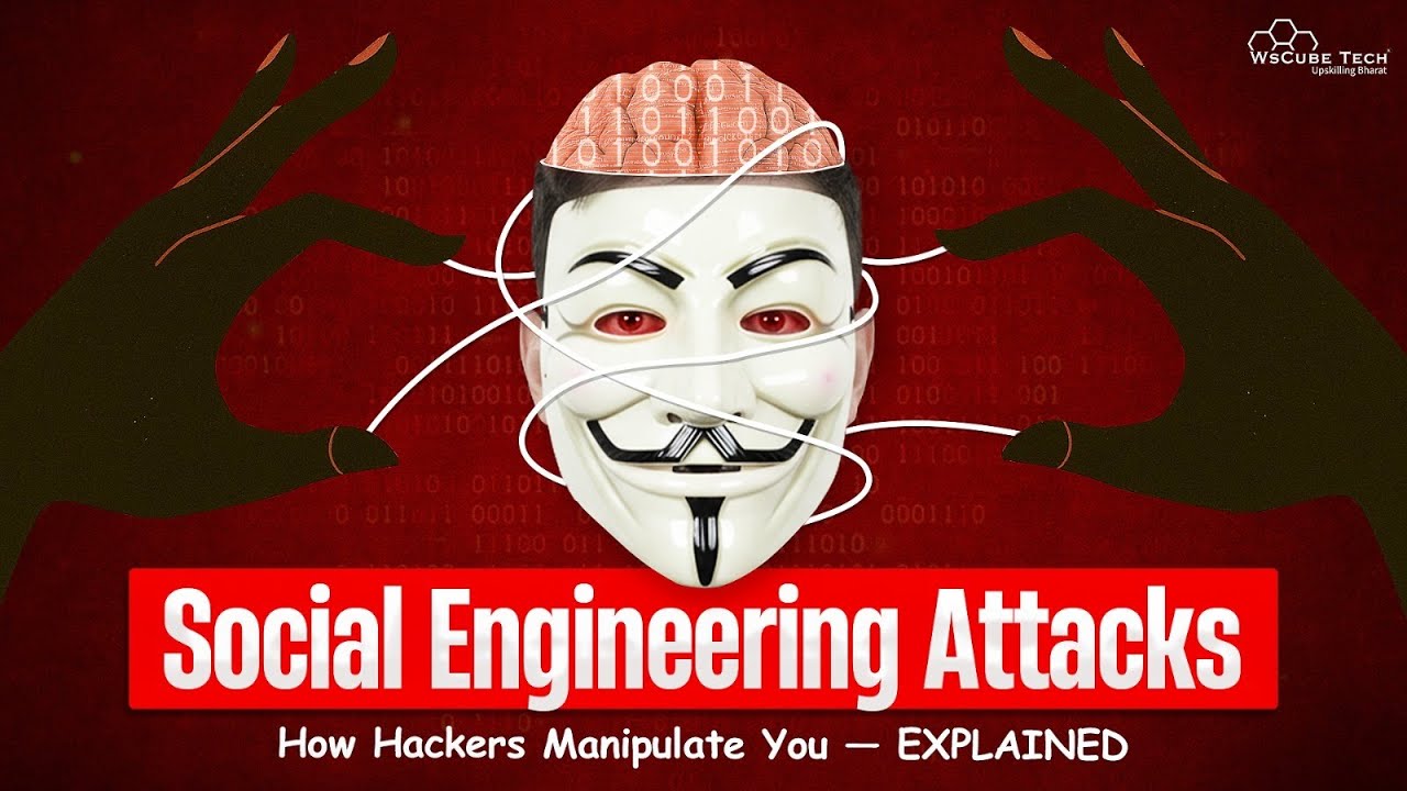 All About Social Engineering Attacks | How Hackers Manipulate You ...