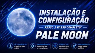 ✓Pale Moon - Navegador Leve e Personalizável