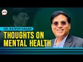 A candid chat with dr rajesh sagar professor department of psychiatry aiims delhi