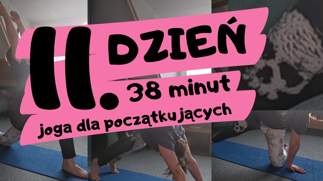 Dzień 11 38 minut joga dla początkujących