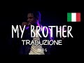 Polo G - My Brother | Traduzione italiana 🇮🇹