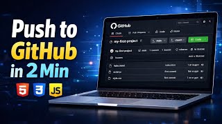How to Push HTML CSS JavaScript Project to GitHub | Step by Step for Beginners