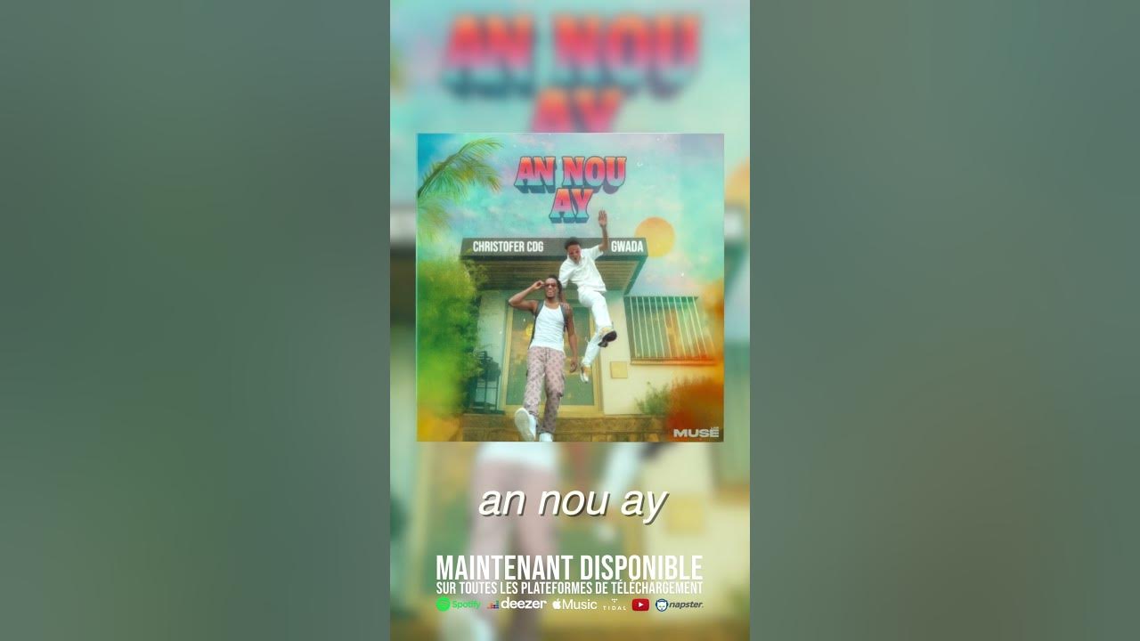 Il est à vous ! An Nou Ay - Gwada feat Christofer CDG est désormais disponible. ☀️