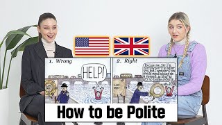 American was surprised by the shocking truth of a polite British