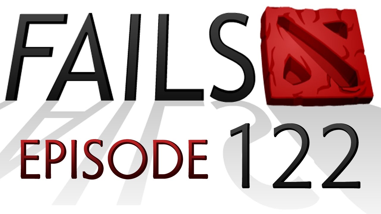 dota 2 fails of the week ep 122 youtube