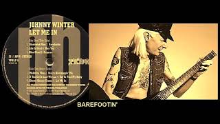 Johnny Winter - Barefootin&#39;