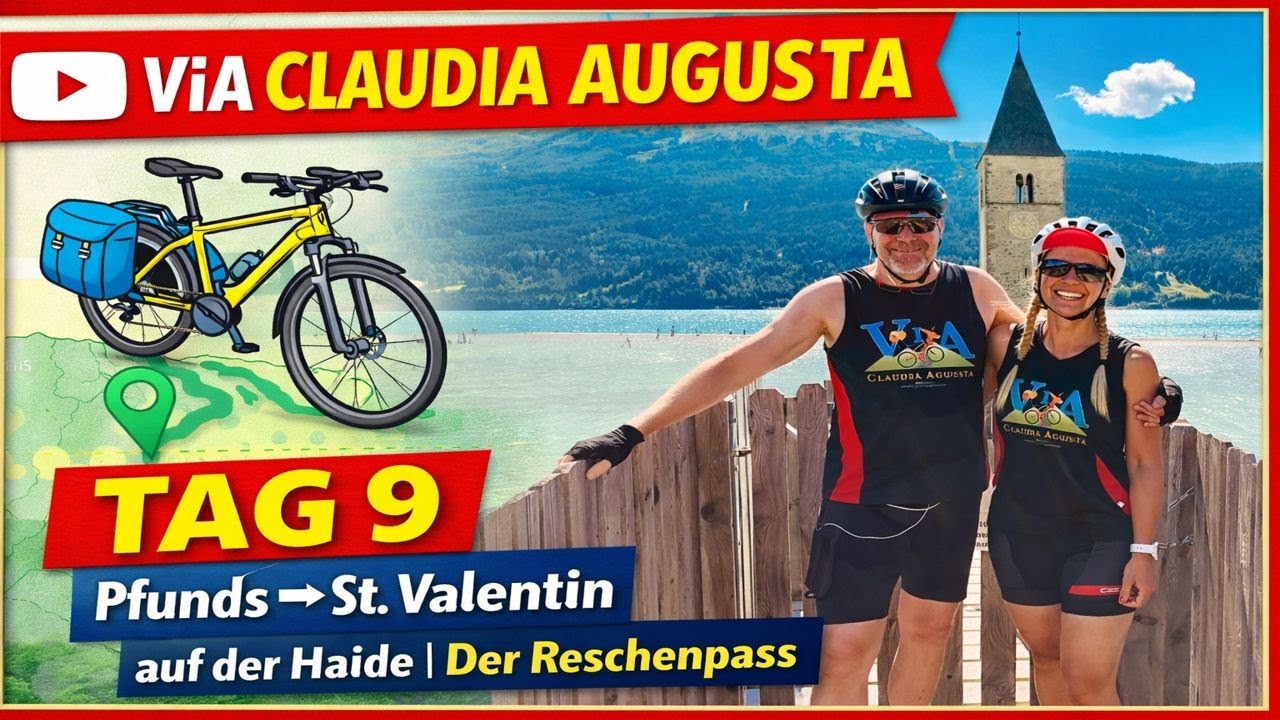 VIA CLAUDIA AUGUSTA | TAG 9 | Pfunds - St.Valentin auf der Haide | Der Reschenpass