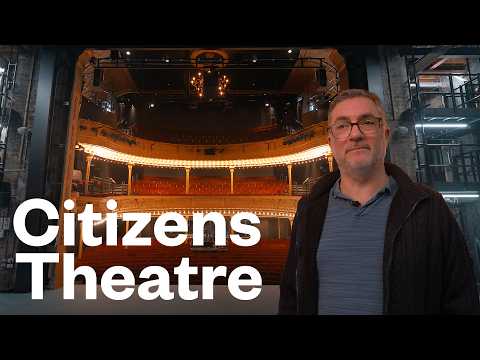 How to Upgrade a Protected Theatre - Glasgow's Citizens Theatre