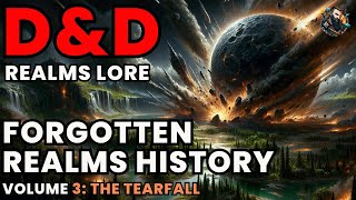 D&D Lore: Forgotten Realms History - Volume 3