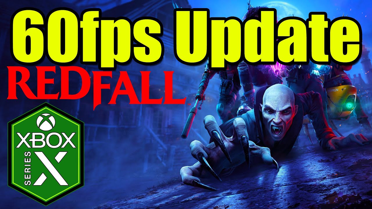 Redfall 60FPS update on #xboxseriesx - How is it?