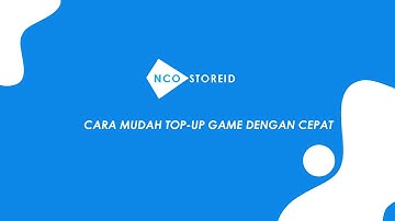 Tutorial Penggunaan Sistem Informasi Top Up game NCOSTOREID