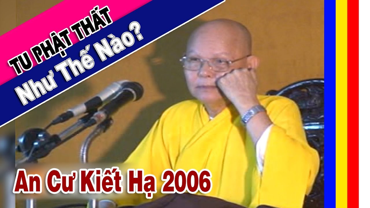 Phật Pháp Nhiệm Mầu TU PHẬT THẤT như thế nào - Chùa Phước Long Quận 9