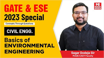 GATE & ESE 2023 Special | Basics of Environmental Engineering | CE | By Sagar Dodeja Sir | MADE EASY