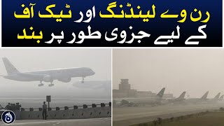 Runway landing and take-off are partially closed - Aaj News