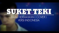 SUKET TEKI ( VERSI INDONESIA ) DIDI KEMPOT , VIA VALLEN , NELLA KHARISMA ( COVER ) BAYU HERMAWAN  - Durasi: 3:33. 