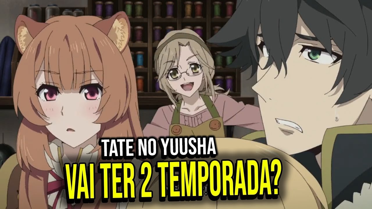 2 TEMPORADA DE TATE NO YUUSHA NO NARIAGARI?