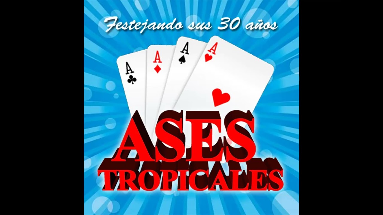 LOS ASES TROPICALES - EXITOS