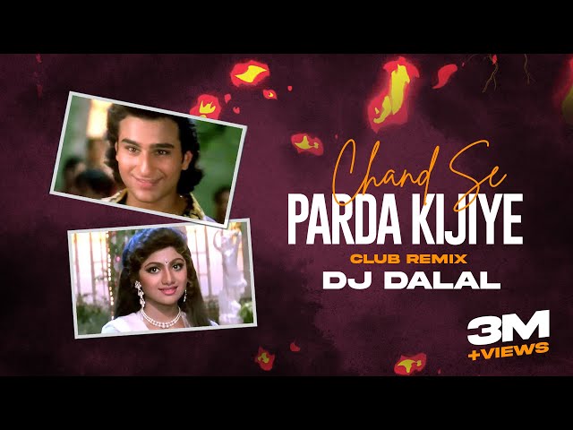 Chand Se Parda Kijiye | Club Remix | Dj Dalal London | Aao Pyaar Karen | Kumar Sanu | 90s Hit Songs class=