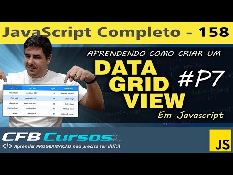 Criando um DataGridView em Javascript #P7 - Curso de Javascript - Aula 158