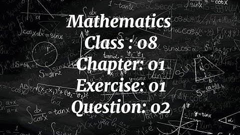 Class 8 Maths unit 1 exercise 1.2 question 2