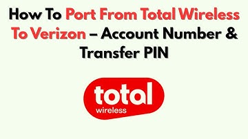 Hoe u uw account van Total Wireless naar Verizon kunt overzetten – Rekeningnummer en overdrachtsp...