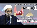 Livemajlis1  maulana sheikh moise raza sahab