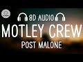 Post Malone - Motley Crew (8D AUDIO)