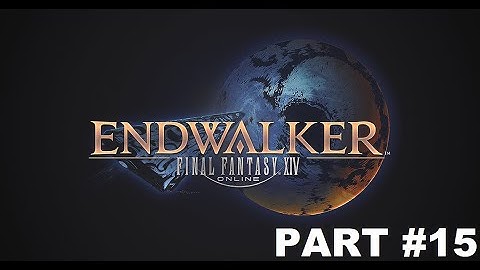 Final Fantasy XIV : Endwalker - Main Scenario Quests Part 15 (No Commentary) [EN/ID]