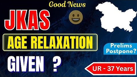 Big Update - JKAS Age Relaxation Given 🔥 @TheAspirants01
