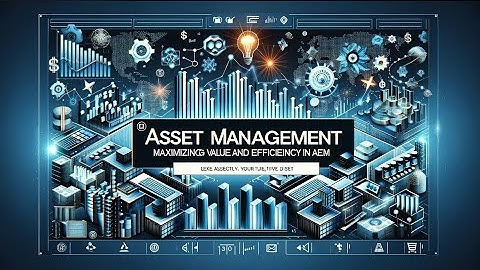 AEM Batch(22-08-24) Tutorial 21-Asset Management :Maximizing Value and Efficiency in AEM