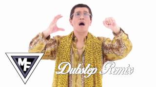 PPAP Pen Pineapple Apple Pen (Boiria Dubstep Remix)