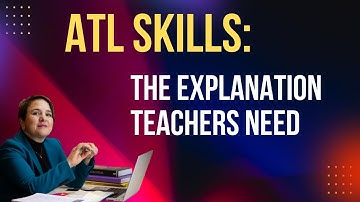 IB ATL Skills Explained: What Teachers Really Need to Know
