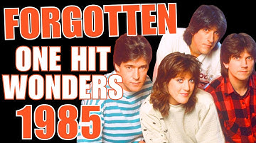 Can You Name these Forgotten One Hit Wonders from 1985?
