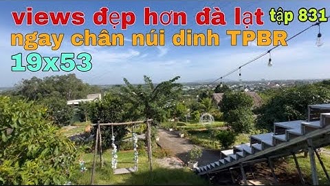 ANH LONG TÂM SỰ DO NỢ MỚI BÁN CÁI VIEW NÀY. BÁN TIẾC ĐỨC RUỘT. VỊ TRÍ NHÌN THẲNG RA TPBR QUÁ ĐẸP 