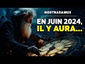 Les prédictions de Nostradamus pour 2024 vous laisseront stupéfaits !
