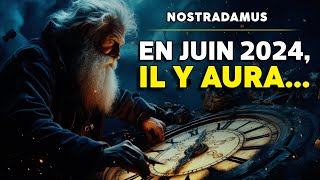 Les prédictions de Nostradamus pour 2024 vous laisseront stupéfaits !