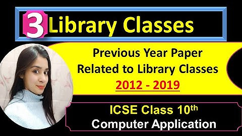 Previous Year Questions | 2012-2019 | Library Classes | Wrapper Classes | ICSE -Class 10
