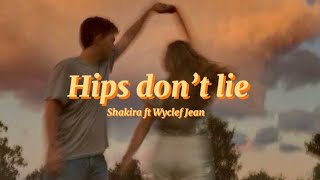 Shakira ft Wyclef Jean - hips don’t lie (lyrics)