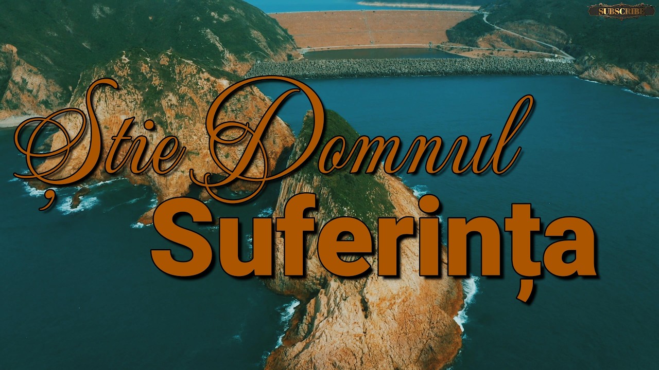 Ecoul Harului-Știe Domnul Suferința  | O Cântare De Mângâiere Și Încurajare