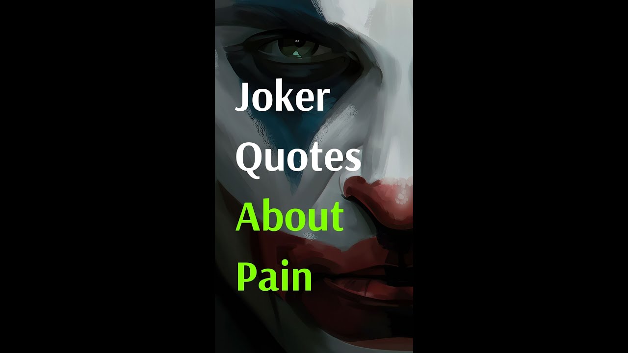 Joker Quotes About Pain Shorts Youtube